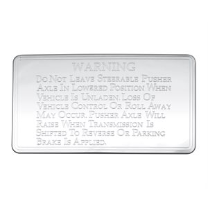 KENWORTH STATEMENT PLATE - WARNING, STEER ABLE PUSHER AXLE